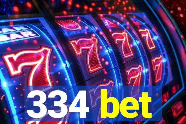 334 bet